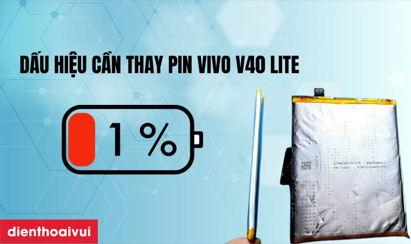 Dấu hiệu cần thay pin Vivo V40 Lite?