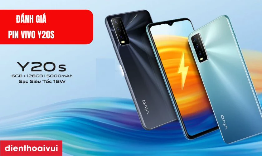 Đ&aacute;nh gi&aacute; pin Vivo Y20s