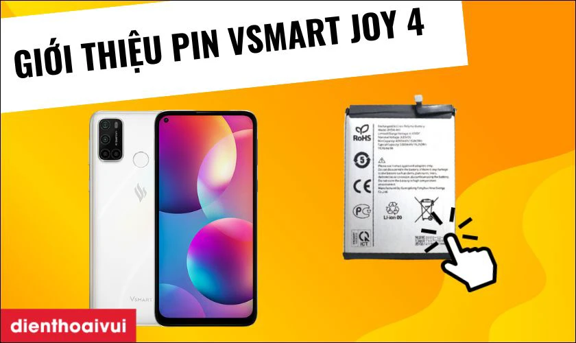 Giới thiệu pin Vsmart Joy 4