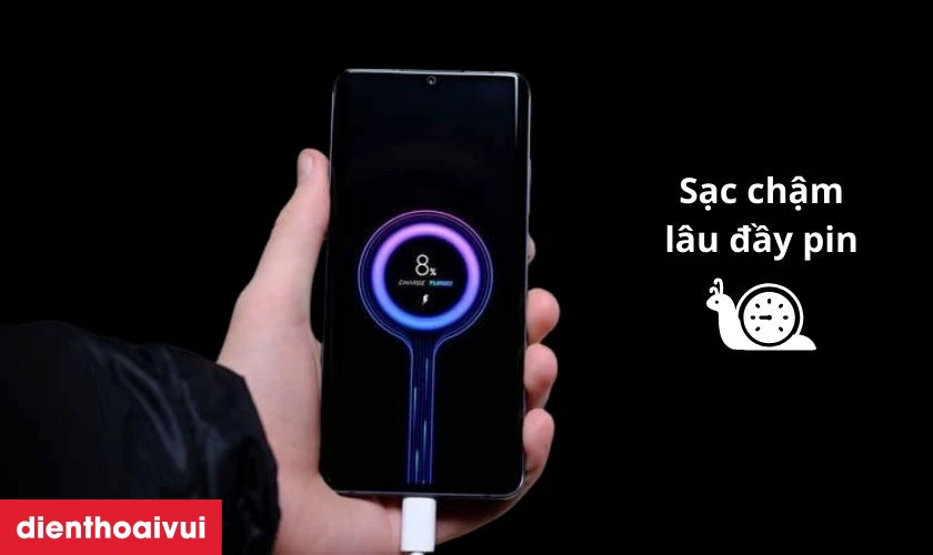 Sạc chậm, lâu đầy là dấu hiệu pin/sạc gặp sự cố, hư hỏng