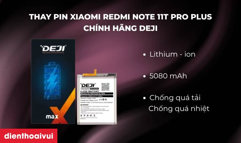 Đ&aacute;nh gi&aacute; pin Xiaomi Redmi Note 11T Pro Plus h&atilde;ng Deji