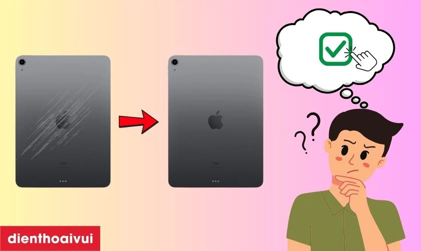 Nên thay vỏ iPad nếu thiết bị đang gặp các vấn đề hư hỏng ở lớp vỏ bên ngoài