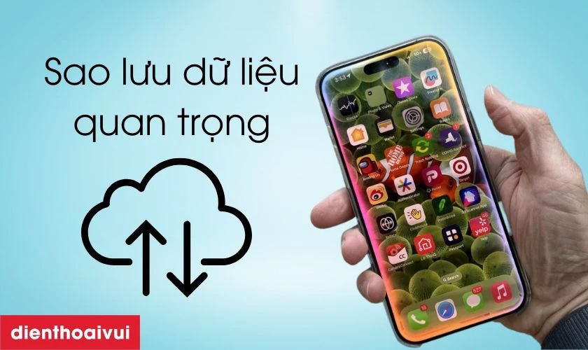 Sao lưu dữ liệu trước khi thay vỏ iPhone 16 Pro Max