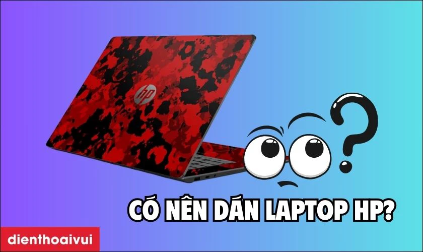 Có nên đi dán laptop HP không?