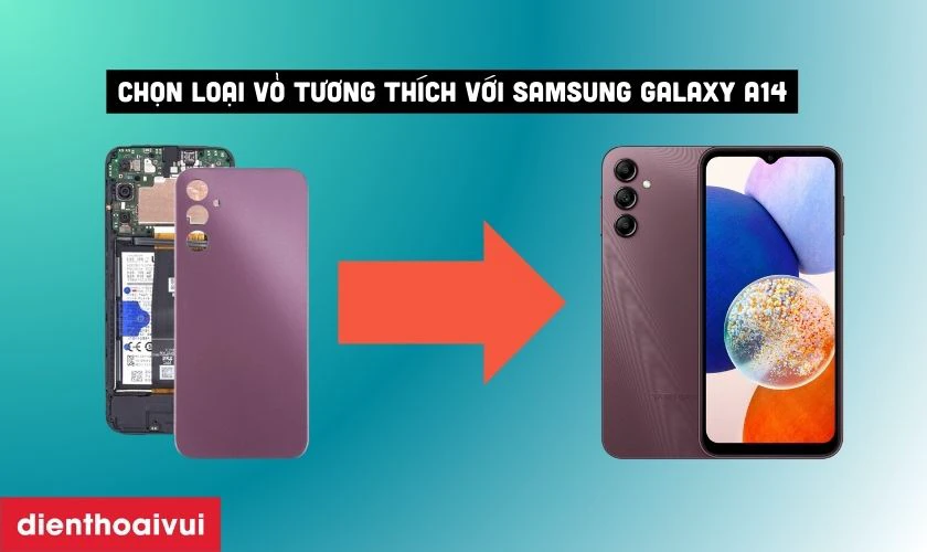 Những th&ocirc;ng tin cần biết trước khi thay vỏ m&aacute;y Samsung Galaxy A14