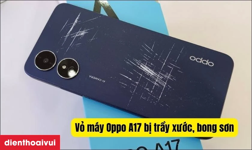 Trường hợp nào cần thay vỏ Oppo A17?