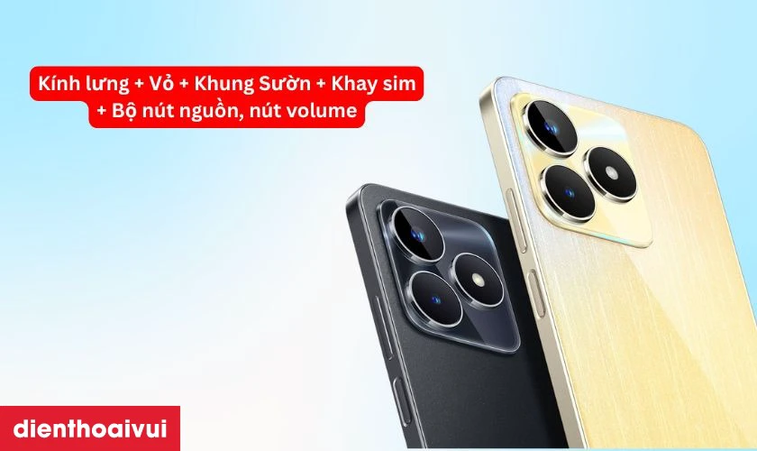 Thay vỏ Realme C53 bao gồm những g&igrave;