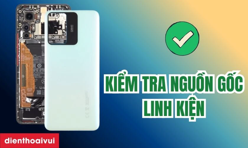 Hỏi rõ về nguồn gốc linh kiện