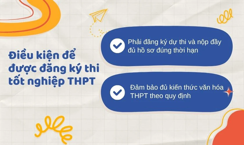Điều kiện để được đăng ký thi tốt nghiệp THPT 2026 cho thí sinh tự do