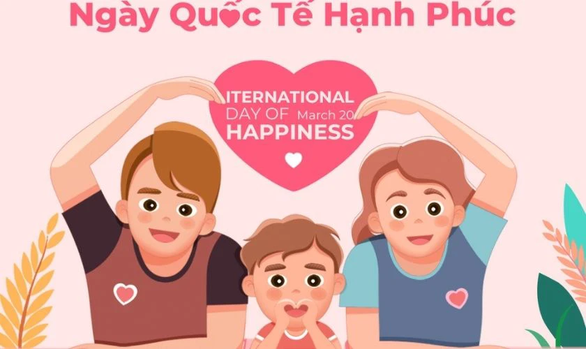 Thiệp Quốc tế Hạnh phúc 2025 cho gia đình đẹp