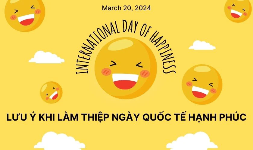 Lưu ý khi làm thiệp chúc mừng ngày Quốc tế Hạnh phúc