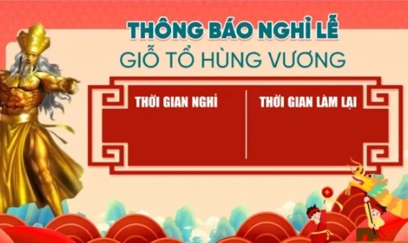 Thông báo nghỉ lễ Giỗ Tổ Hùng Vương 2026 cho khách hàng