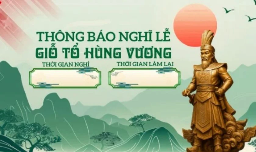 Mẫu thông báo nghỉ lễ Giỗ Tổ Hùng Vương 2026 cho học sinh