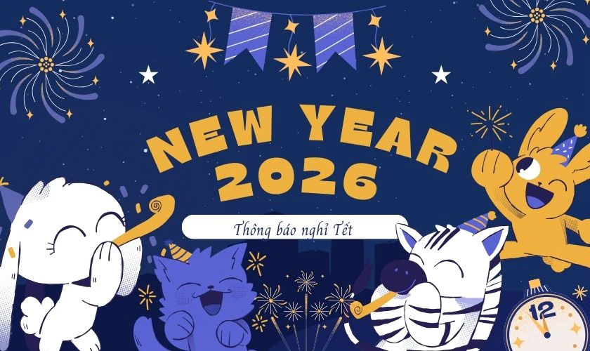 Thông báo nghỉ tết Dương lịch 2026 của công ty