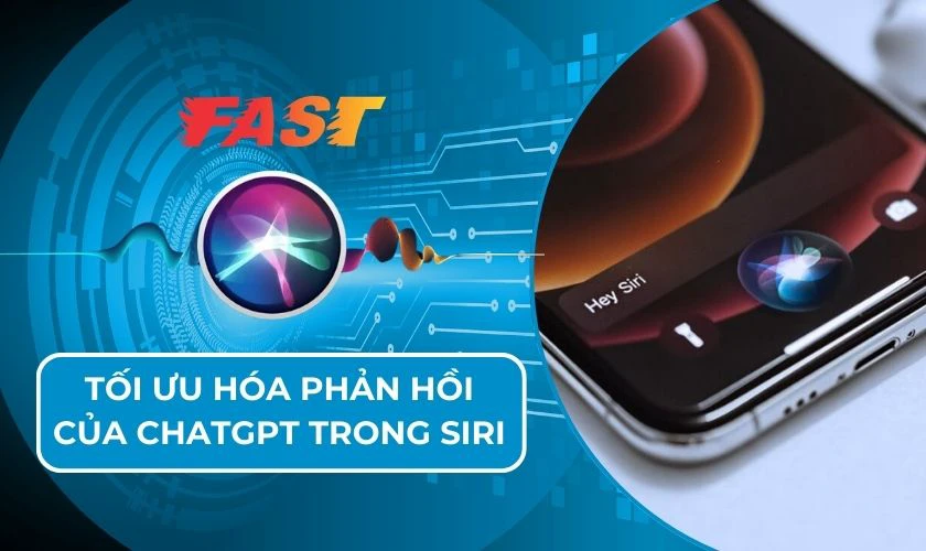 Tối ưu hóa phản hồi của ChatGPT trong Siri