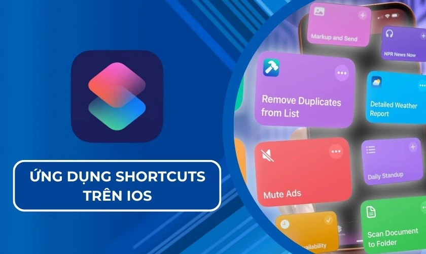 Ứng dụng Shortcuts trên iOS