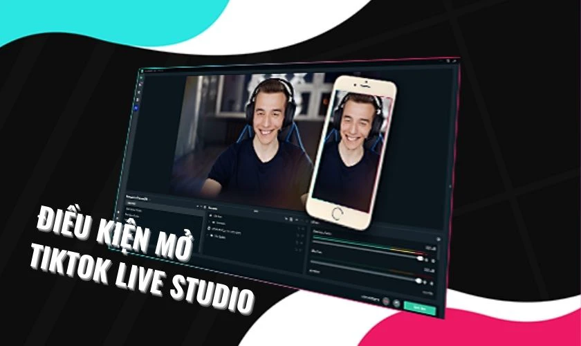 Điều kiện để mở livestream