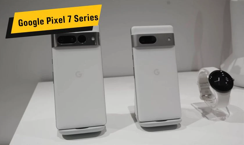 Google Pixel 7 Series