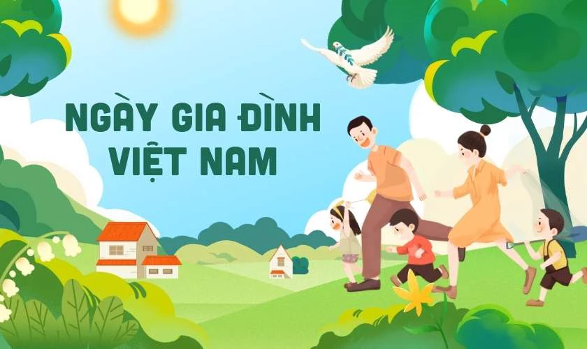 Tổ chức ngày Gia Đình Việt Nam 2025 có ý nghĩa gì?