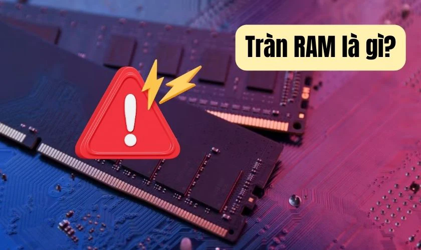 Tràn RAM là gì?