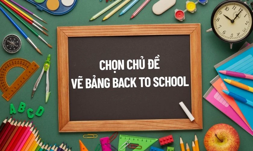 Chọn chủ đề vẽ bảng Back To School