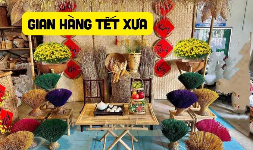 Cách trang trí gian hàng Tết xưa