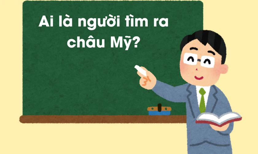 Truyện cười 20/11 đăng tập san - Ai là người tìm ra châu Mỹ?