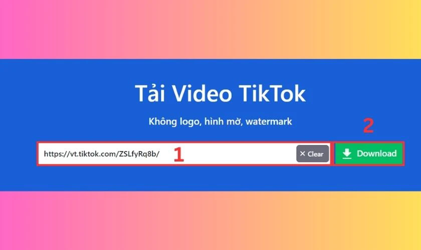 Nhấn Download để tải video không có logo TikTok