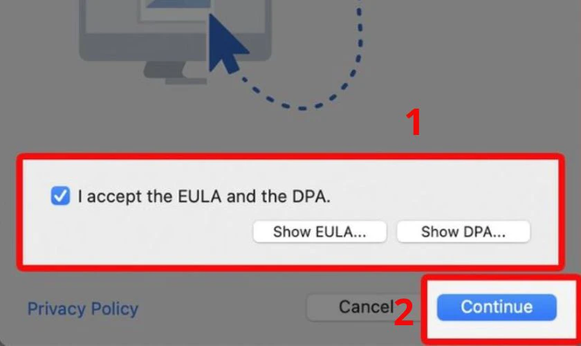 Bạn cần chấp nhận các điều khoản EULA và DPA bằng cách đánh dấu vào ô tick. Sau đó nhấn Continue để tiếp tục