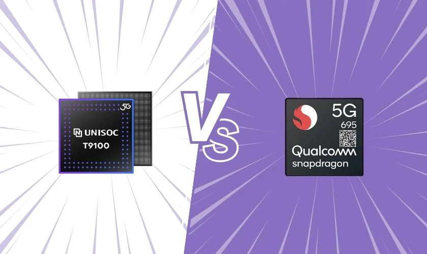 Chip Unisoc T9100 và chip Snapdragon 695 5G