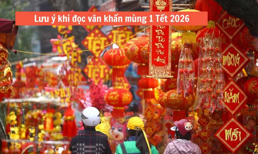 Lưu ý khi đọc văn khấn mùng 1 Tết 2026