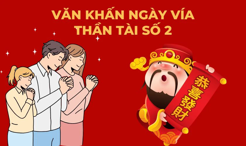 Văn khấn ngày vía Thần Tài 2025 chuẩn linh nghiệm