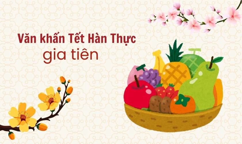 Văn Khấn Tết Hàn Thực 2026 Bính Ngọ Linh Nghiệm Văn Khấn Gia Tiên Ngày Tết Hàn Thực 2026