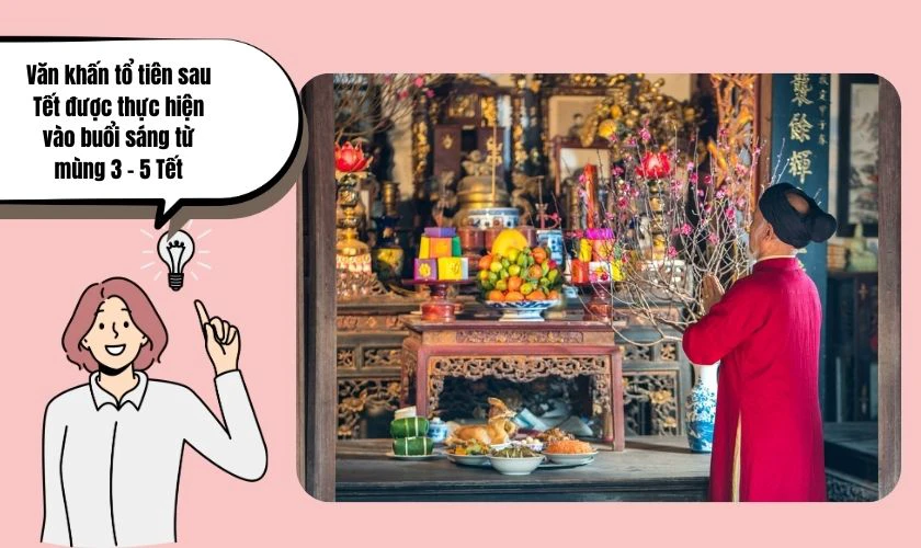 Văn khấn tiễn ông bà sau Tết được thực hiện vào thời gian nào?