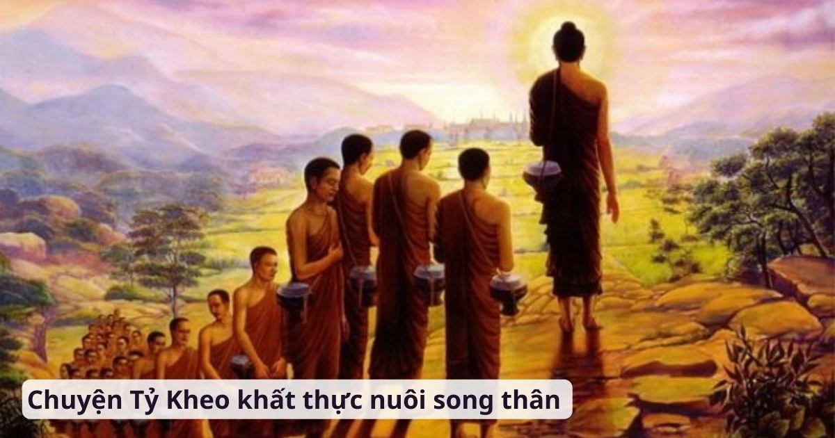 Những câu chuyện về Lễ Vu lan - Chuyện Tỷ Kheo khất thực nuôi song thân 