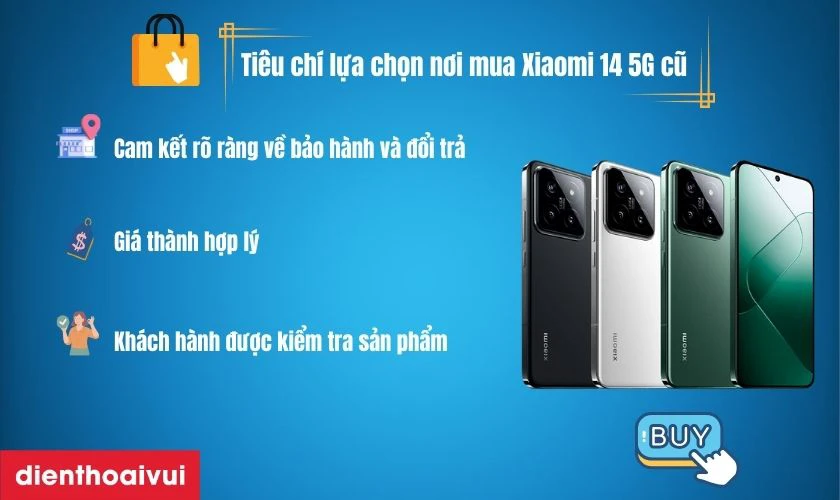 Cách chọn địa chỉ mua Xiaomi 14 5G 12GB 256GB cũ đẹp chính hãng