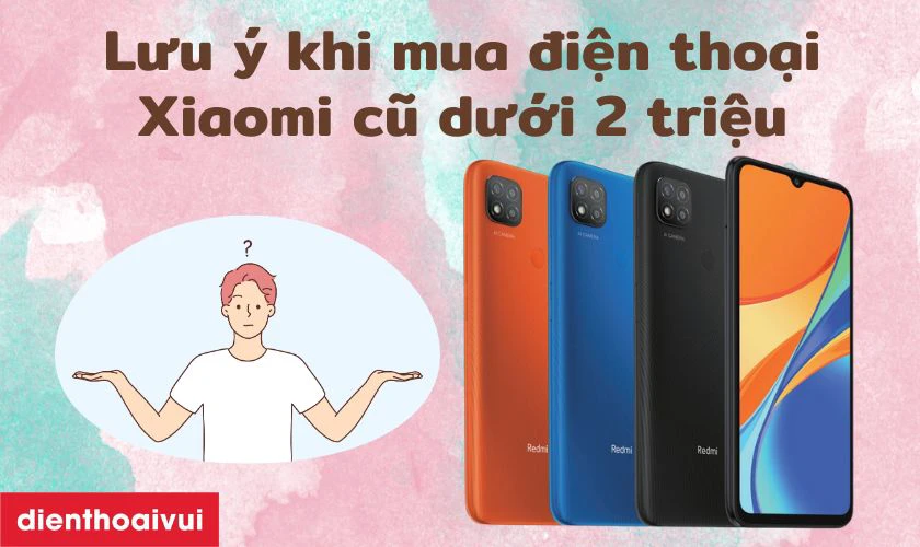 Những lưu ý khi mua điện thoại cũ