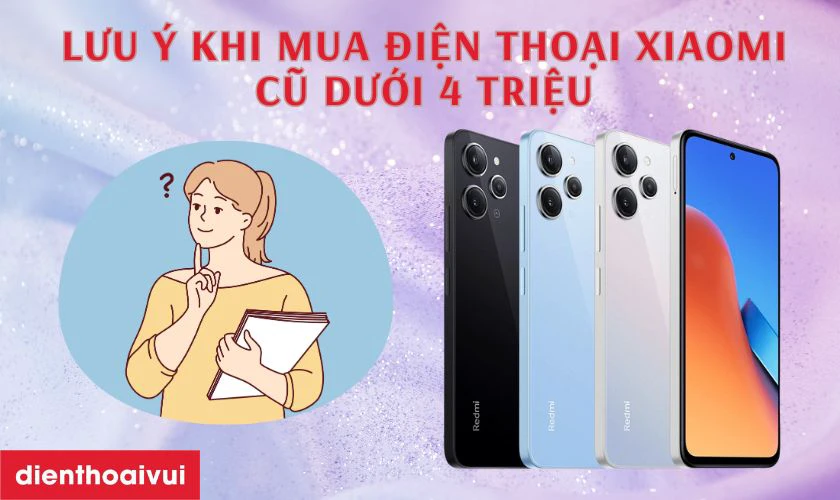 Những lưu ý khi mua điện thoại cũ