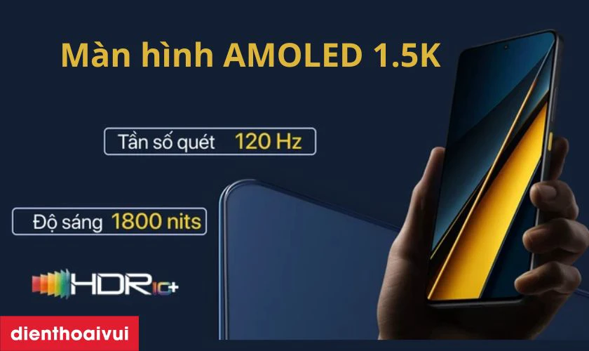 Màn hình AMOLED 1.5K, 120Hz, độ sáng cao