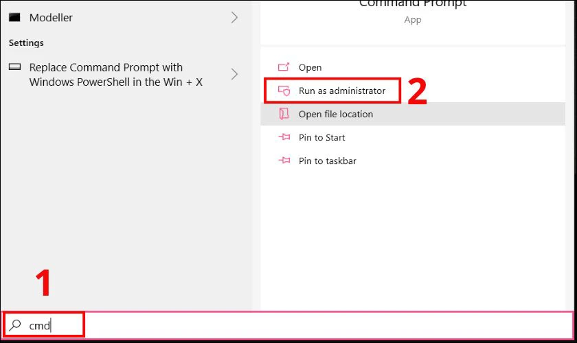  Nhấn tổ hợp phím Windows + S, gõ cmd, chọn Run as administrator 