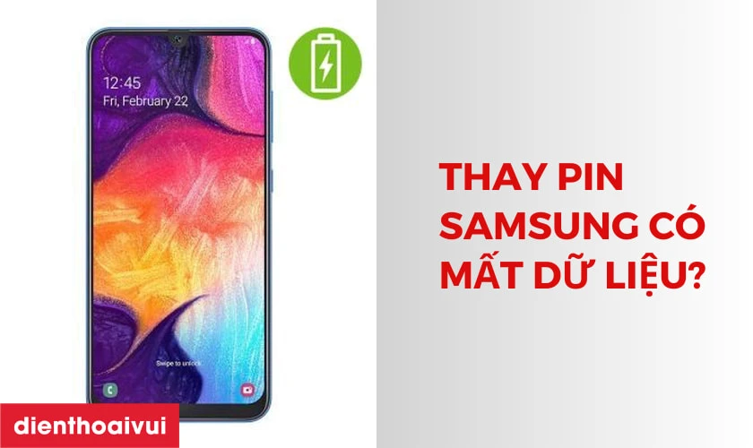 Thay pin Samsung quận Phú Nhuận có ảnh hưởng gì không