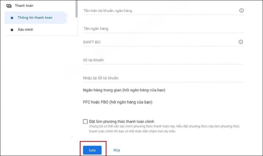 Điền đầy đủ thông tin theo yêu cầu, bao gồm tên tài khoản, số tài khoản và mã ngân hàng (Swift Code)