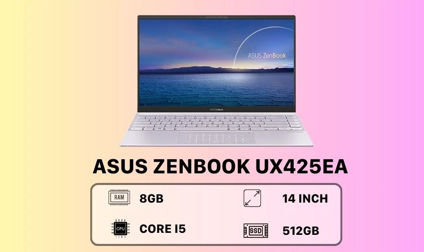 Laptop Asus ZenBook UX425EA cho sinh viên báo chí