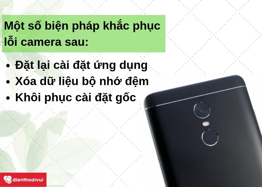 Một số biện pháp có thể áp dụng trước khi thay camera sau Xiaomi Redmi Note 4/4X