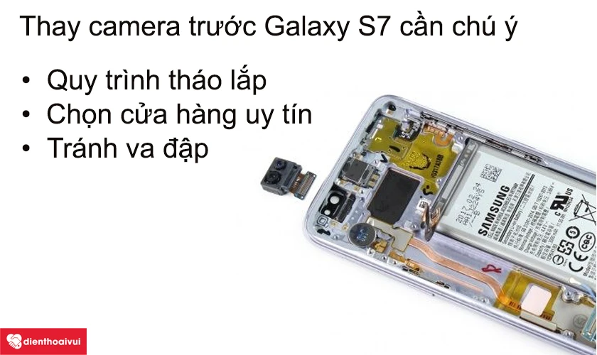 Vậy khi thay camera trước Galaxy S7 cần chú ý