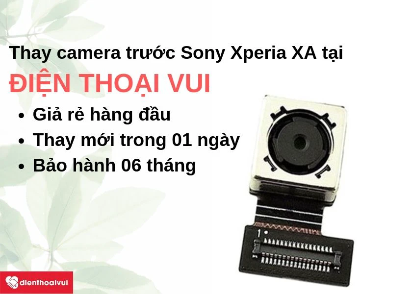 Thay camera trước Sony Xperia XA giá rẻ, nhanh chóng tại Điện Thoại Vui