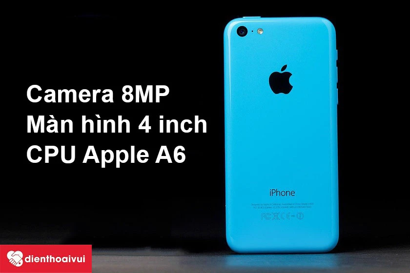 iPhone 5C - Camera 8MP, màn hình 4 inch sắc nét