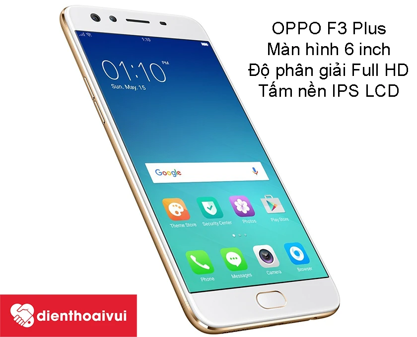 OPPO F3 Plus - màn hình kích thước 6 inch, độ phân giải Full HD, tấm nền IPS LCD