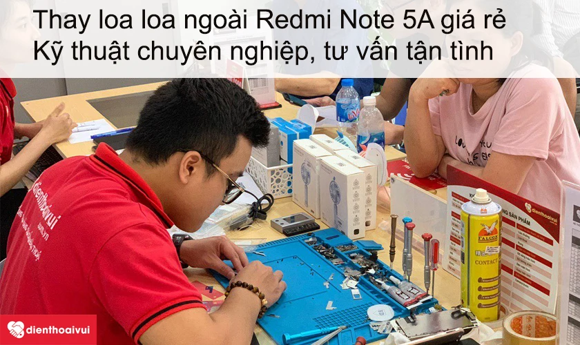 Dịch vụ thay loa ngoài Redmi Note 5A giá rẻ lấy ngay tại Điện Thoại Vui