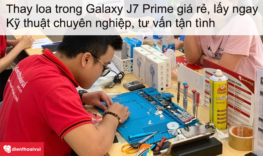 Dịch vụ thay loa trong Galaxy J7 Prime giá rẻ lấy ngay tại Điện Thoại Vui